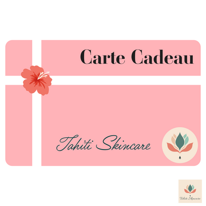 Carte Cadeau - Tahiti Skincare
