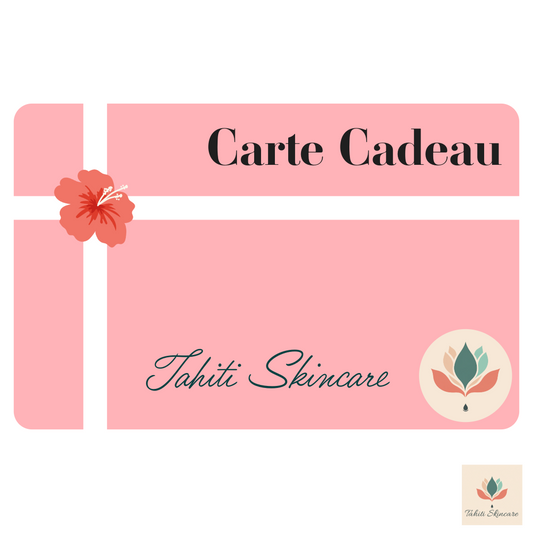 Carte Cadeau - Tahiti Skincare